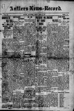 Antlers News-Record. (Antlers, Okla.), Vol. 12, No. 13, Ed. 1 Friday, June 19, 1914