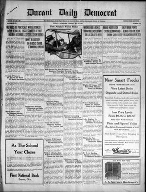 Primary view of object titled 'Durant Daily Democrat (Durant, Okla.), Vol. 18, No. 223, Ed. 1 Tuesday, May 24, 1921'.