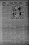 Thumbnail image of item number 1 in: 'Daily Free-Lance (Henryetta, Okla.), Vol. 5, No. 67, Ed. 1 Sunday, April 25, 1920'.