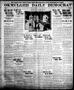 Newspaper: Okmulgee Daily Democrat (Okmulgee, Okla.), Vol. 6, No. 189, Ed. 1 Sun…
