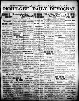 Okmulgee Daily Democrat (Okmulgee, Okla.), Vol. 6, No. 35, Ed. 1 Thursday, May 27, 1915
