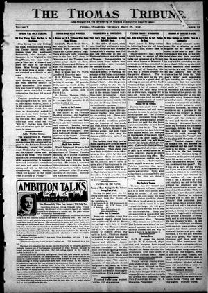 The Thomas Tribune. (Thomas, Okla.), Vol. 10, No. 32, Ed. 1 Thursday, March 28, 1912