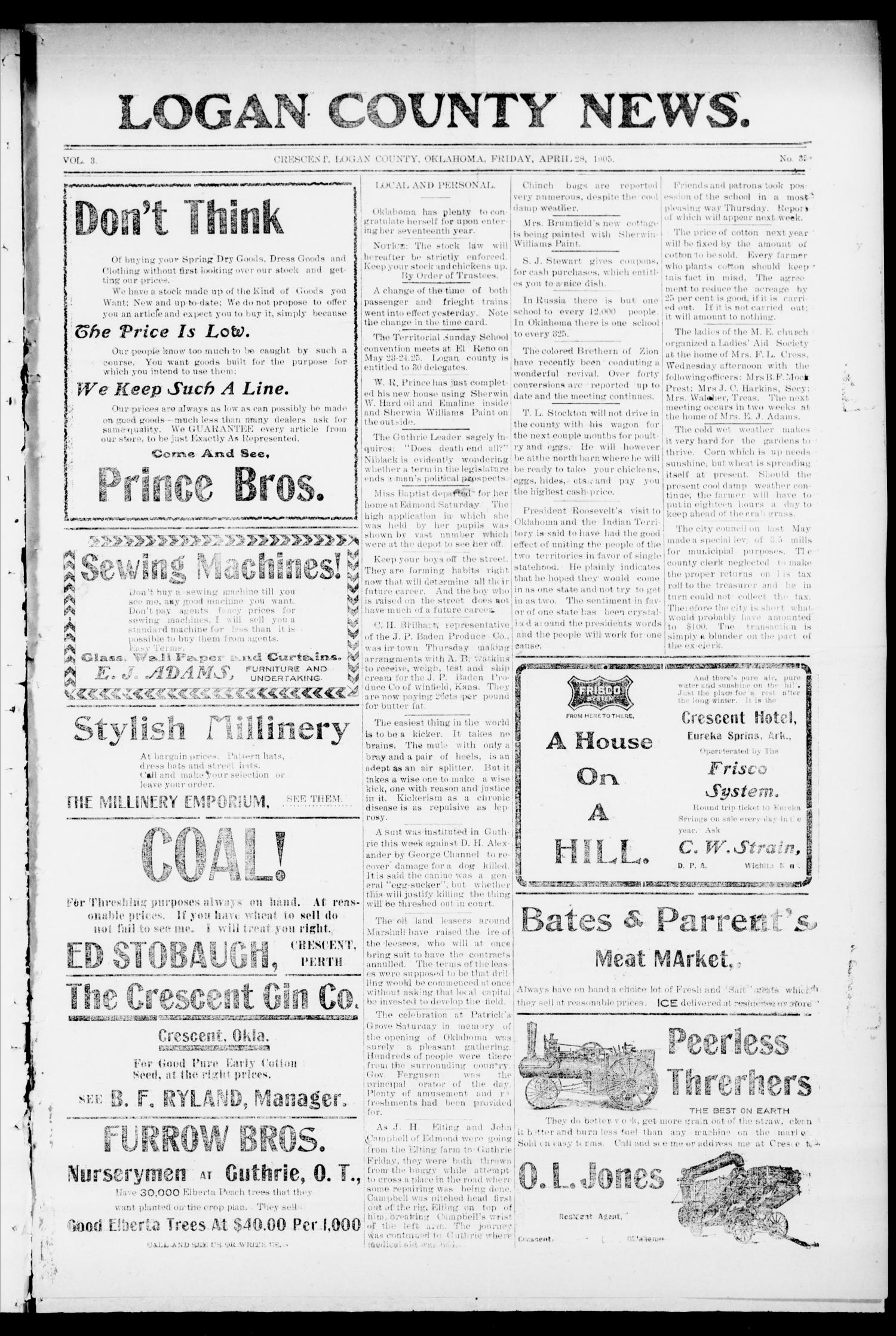 Logan County News. (Crescent, Okla.), Vol. 3, No. 35, Ed. 1 Friday, April 28, 1905
                                                
                                                    [Sequence #]: 1 of 8
                                                