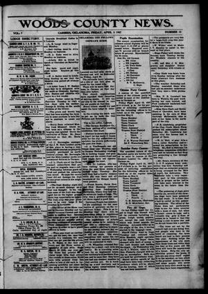 Primary view of object titled 'Woods County News. (Carmen, Okla.), Vol. 9, No. 15, Ed. 1 Friday, April 5, 1907'.