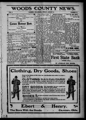 Woods County News. (Carmen, Okla.), Vol. 8, No. 38, Ed. 1 Friday, August 10, 1906
