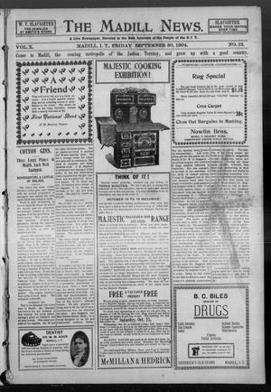 The Madill News. (Madill, Indian Terr.), Vol. 10, No. 12, Ed. 1 Friday, September 30, 1904