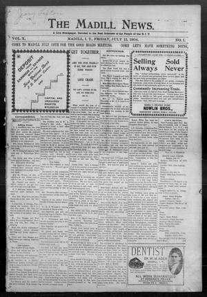 The Madill News. (Madill, Indian Terr.), Vol. 10, No. 1, Ed. 1 Friday, July 15, 1904
