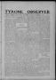Thumbnail image of item number 1 in: 'Tyrone Observer. (Tyrone, Okla.), Vol. 6, No. 15, Ed. 1 Thursday, November 18, 1909'.