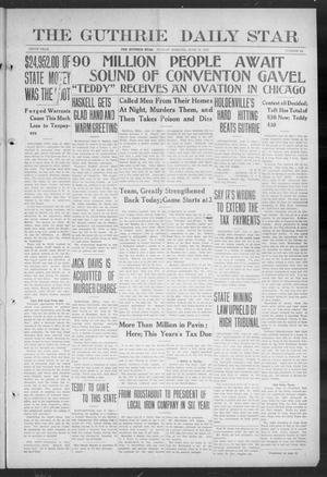 The Guthrie Daily Star (Guthrie, Okla.), Vol. 9, No. 84, Ed. 1 Sunday, June 16, 1912