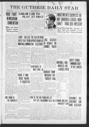 Primary view of object titled 'The Guthrie Daily Star (Guthrie, Okla.), Vol. 9, No. 28, Ed. 1 Friday, April 12, 1912'.