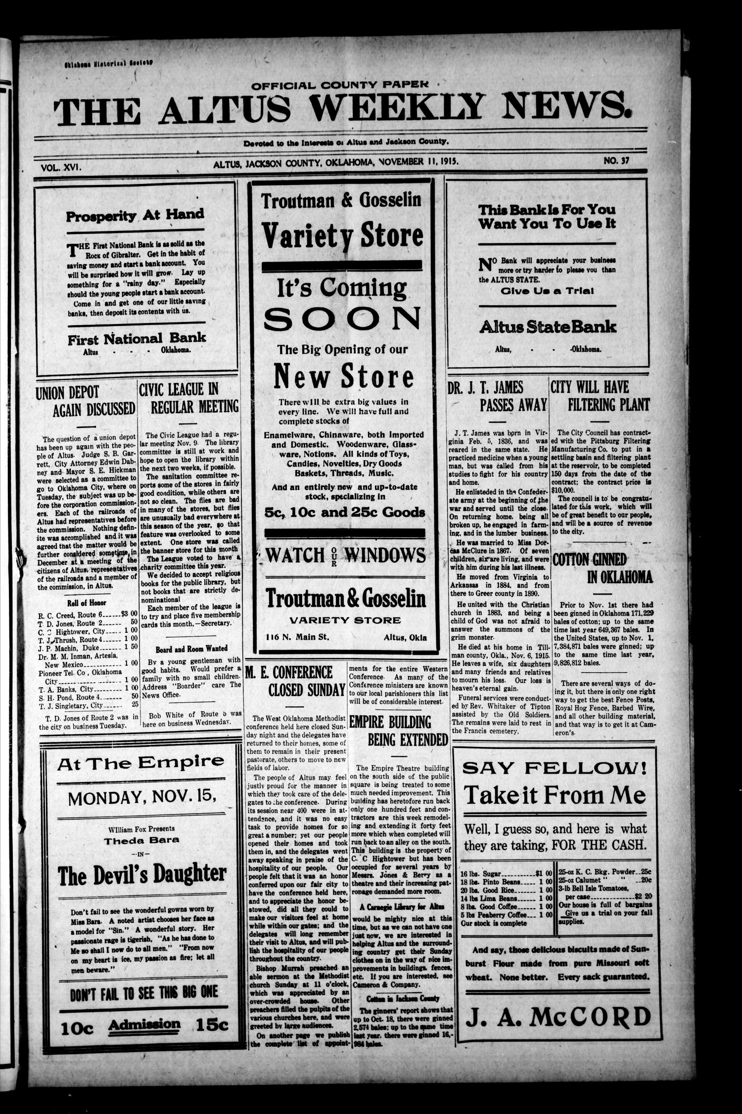 The Altus Weekly News. (Altus, Okla.), Vol. 16, No. 37, Ed. 1 Thursday, November 11, 1915
                                                
                                                    [Sequence #]: 1 of 10
                                                
