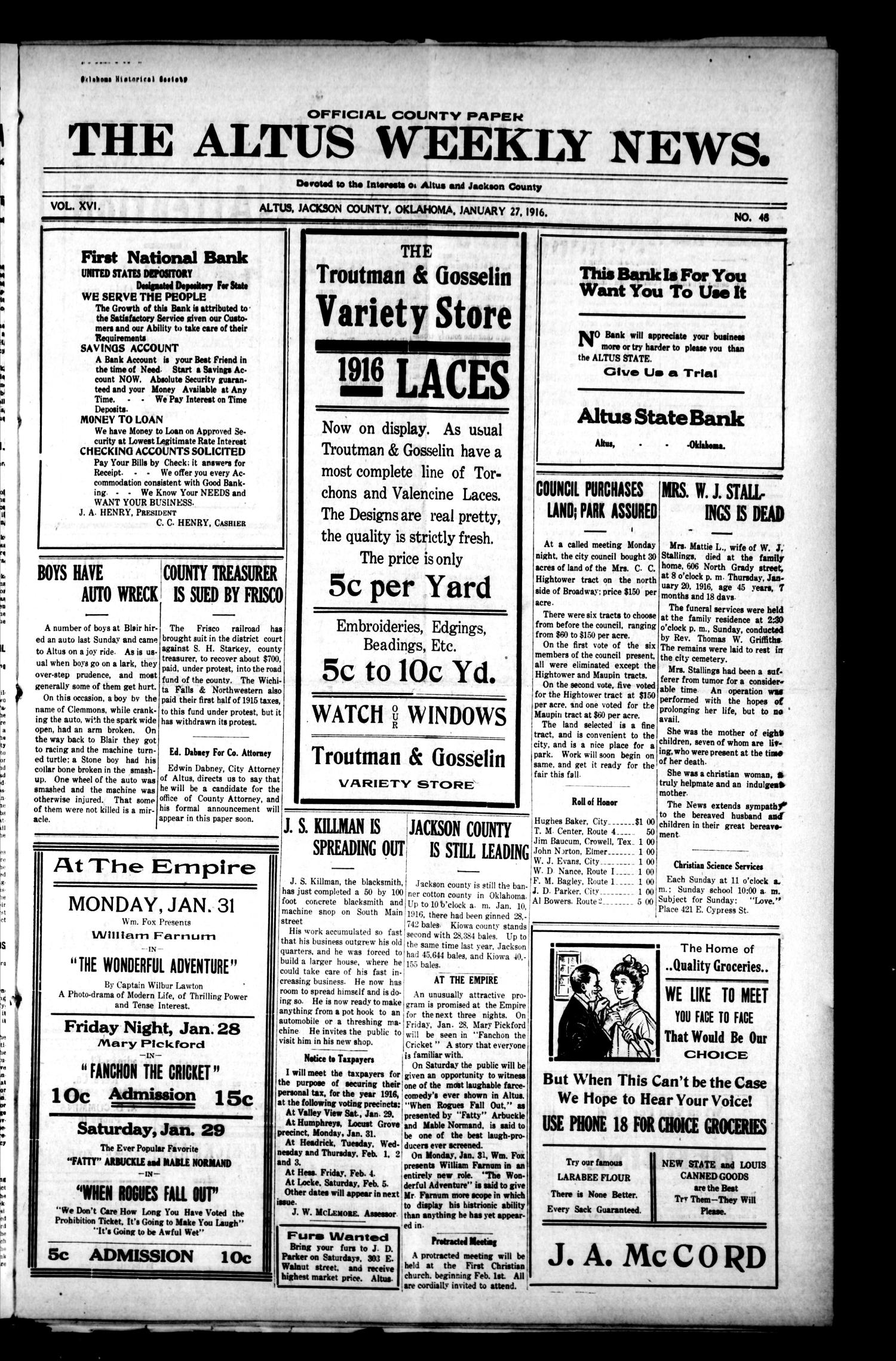 The Altus Weekly News. (Altus, Okla.), Vol. 16, No. 48, Ed. 1 Thursday, January 27, 1916
                                                
                                                    [Sequence #]: 1 of 7
                                                