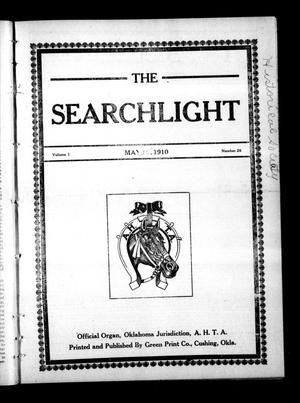 Primary view of object titled 'The Searchlight (Cushing, Okla.), Vol. 1, No. 26, Ed. 1 Wednesday, May 25, 1910'.