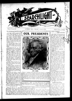 Primary view of object titled 'The Searchlight (Guthrie, Okla.), No. 481, Ed. 1 Friday, July 12, 1907'.