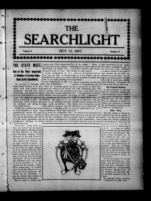 The Searchlight (Cushing, Okla.), Vol. 2, No. 47, Ed. 1 Wednesday, October 11, 1911