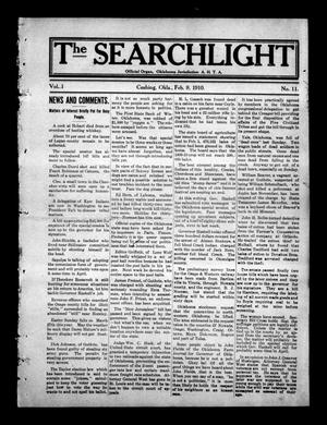 Primary view of object titled 'The Searchlight (Cushing, Okla.), Vol. 1, No. 11, Ed. 1 Wednesday, February 9, 1910'.