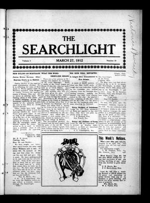 The Searchlight (Cushing, Okla.), Vol. 3, No. 19, Ed. 1 Wednesday, March 27, 1912