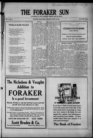 Primary view of object titled 'The Foraker Sun (Foraker, Okla.), Vol. 6, No. 4, Ed. 1 Thursday, May 18, 1911'.