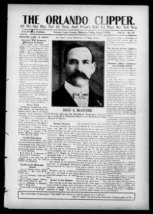 Primary view of object titled 'The Orlando Clipper. (Orlando, Okla.), Vol. 2, No. 37, Ed. 1 Friday, August 7, 1908'.