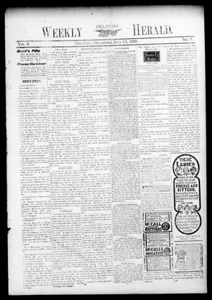 Primary view of object titled 'Weekly Orlando Herald. (Orlando, Okla.), Vol. 8, No. 6, Ed. 1 Thursday, July 13, 1899'.