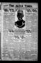 Thumbnail image of item number 1 in: 'The Altus Times. (Altus, Okla.), Vol. 11, No. 26, Ed. 1 Thursday, July 10, 1913'.