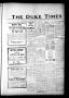 Primary view of The Duke Times (Duke, Okla.), Vol. 7, No. 37, Ed. 1 Thursday, February 18, 1915