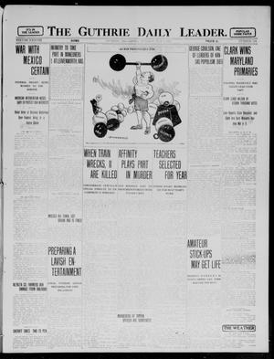 Primary view of object titled 'The Guthrie Daily Leader. (Guthrie, Okla.), Vol. 38, No. 114, Ed. 1 Tuesday, May 7, 1912'.