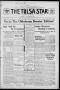 Thumbnail image of item number 1 in: 'The Tulsa Star (Tulsa, Okla.), Vol. 2, No. 35, Ed. 1, Saturday, June 27, 1914'.