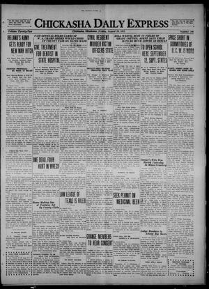 Chickasha Daily Express (Chickasha, Okla.), Vol. 22, No. 206, Ed. 1 Friday, August 19, 1921