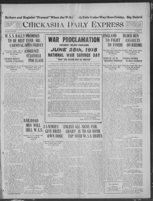 Chickasha Daily Express (Chickasha, Okla.), Vol. 19, No. 143, Ed. 1 Wednesday, June 19, 1918