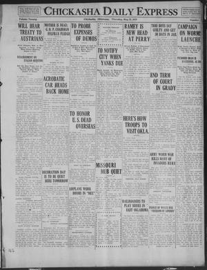 Chickasha Daily Express (Chickasha, Okla.), Vol. 20, No. 128, Ed. 1 Thursday, May 29, 1919