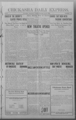 Chickasha Daily Express. (Chickasha, Okla.), Vol. 9, No. 137, Ed. 1 Tuesday, June 9, 1908