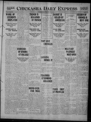 Chickasha Daily Express (Chickasha, Okla.), Vol. SEVENTEEN, No. 126, Ed. 1 Friday, May 26, 1916
