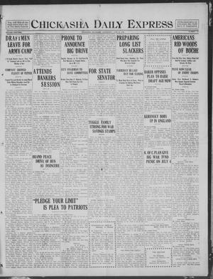 Chickasha Daily Express (Chickasha, Okla.), Vol. 19, No. 149, Ed. 1 Wednesday, June 26, 1918