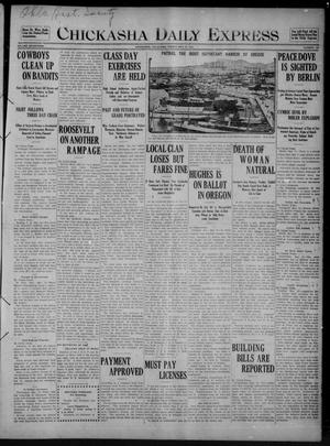 Chickasha Daily Express (Chickasha, Okla.), Vol. SEVENTEEN, No. 120, Ed. 1 Friday, May 19, 1916