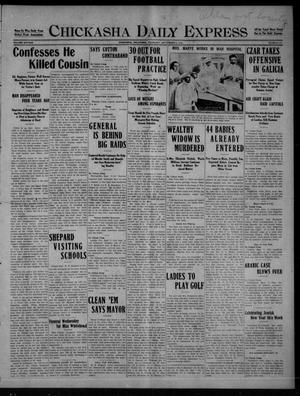 Chickasha Daily Express (Chickasha, Okla.), Vol. SIXTEEN, No. 244, Ed. 1 Thursday, September 9, 1915