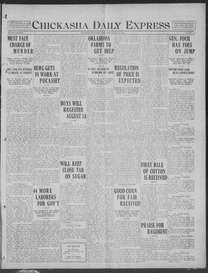 Chickasha Daily Express (Chickasha, Okla.), Vol. 19, No. 191, Ed. 1 Wednesday, August 14, 1918