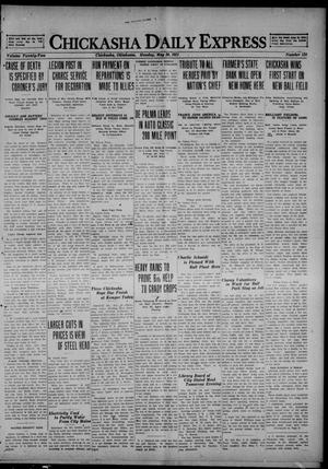 Chickasha Daily Express (Chickasha, Okla.), Vol. 22, No. 128, Ed. 1 Monday, May 30, 1921