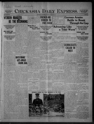 Chickasha Daily Express. (Chickasha, Okla.), Vol. FIFTEEN, No. 200, Ed. 1 Saturday, August 22, 1914