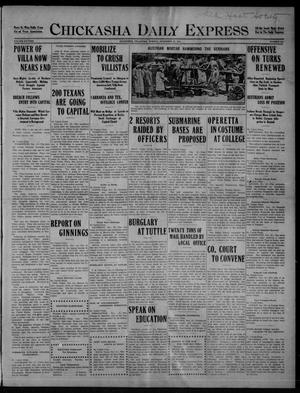 Chickasha Daily Express (Chickasha, Okla.), Vol. SIXTEEN, No. 307, Ed. 1 Monday, November 22, 1915