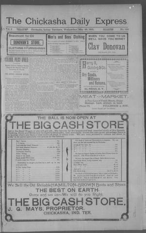 The Chickasha Daily Express (Chickasha, Indian Terr.), Vol. 2, No. 129, Ed. 1 Wednesday, May 29, 1901