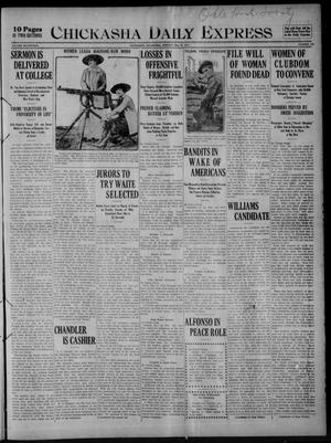 Chickasha Daily Express (Chickasha, Okla.), Vol. SEVENTEEN, No. 122, Ed. 1 Monday, May 22, 1916