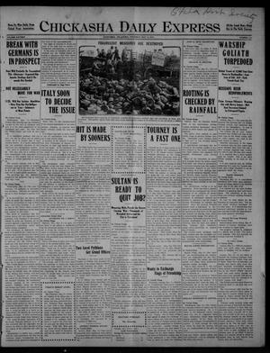 Chickasha Daily Express (Chickasha, Okla.), Vol. SIXTEEN, No. 114, Ed. 1 Thursday, May 13, 1915