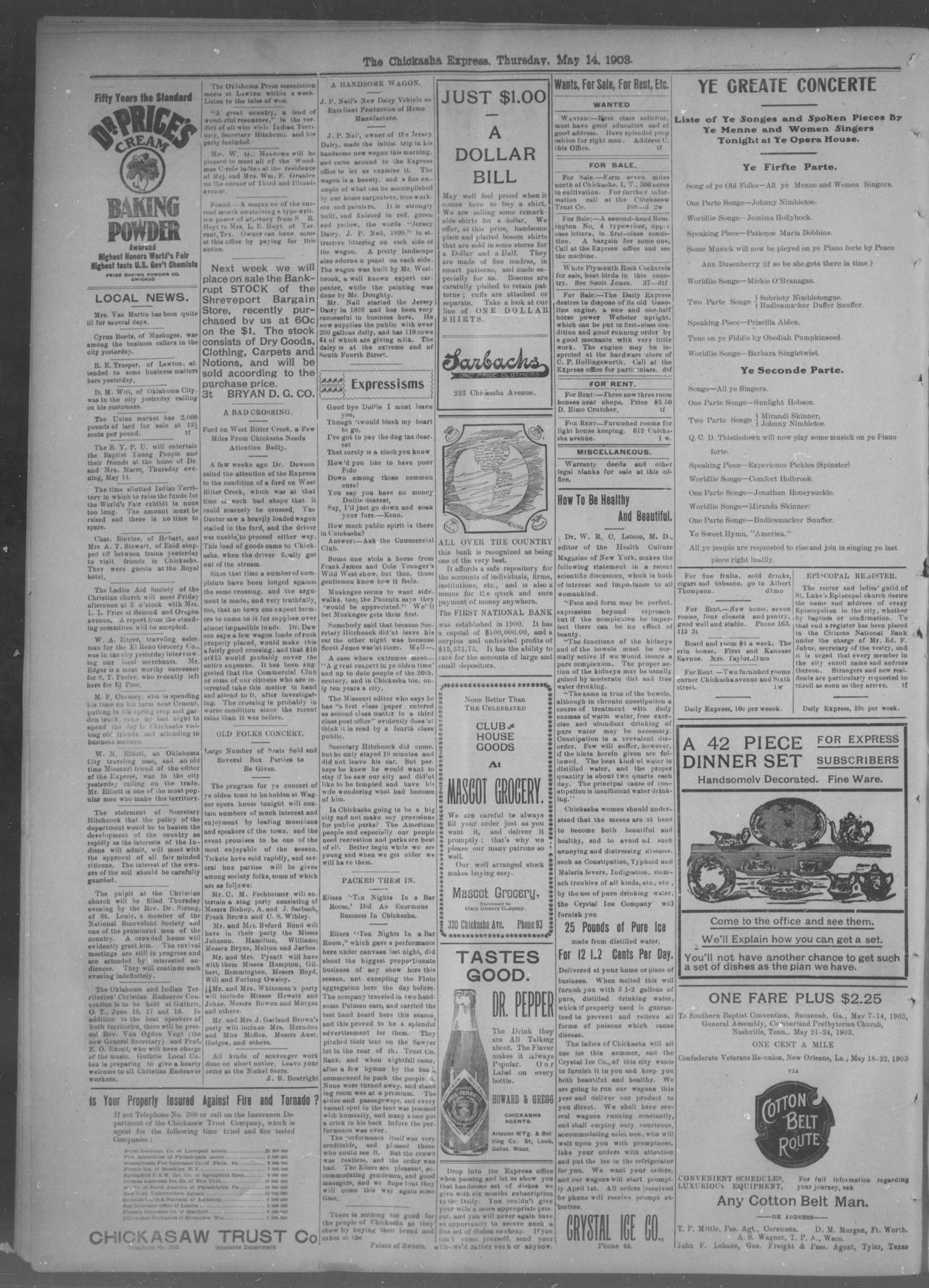 Chickasha Daily Express (Chickasha, Indian Terr.), Vol. 11, No. 114, Ed. 1 Thursday, May 14, 1903
                                                
                                                    [Sequence #]: 4 of 4
                                                