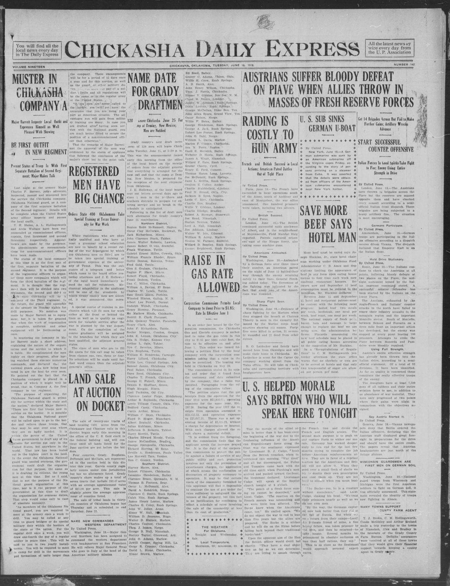Chickasha Daily Express (Chickasha, Okla.), Vol. 19, No. 142, Ed. 1 Tuesday, June 18, 1918
                                                
                                                    [Sequence #]: 1 of 6
                                                