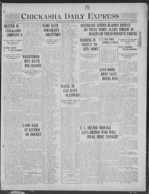 Chickasha Daily Express (Chickasha, Okla.), Vol. 19, No. 142, Ed. 1 Tuesday, June 18, 1918