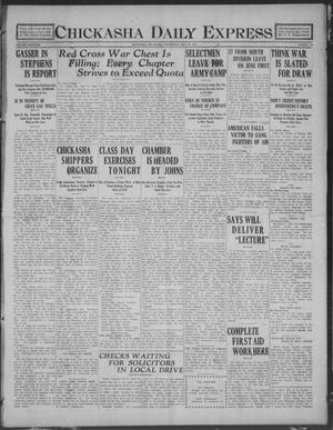 Chickasha Daily Express (Chickasha, Okla.), Vol. 19, No. 119, Ed. 1 Wednesday, May 22, 1918