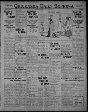 Chickasha Daily Express. (Chickasha, Okla.), Vol. FOURTEEN, No. 302, Ed. 1 Saturday, December 20, 1913