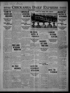 Chickasha Daily Express (Chickasha, Okla.), Vol. SIXTEEN, No. 229, Ed. 1 Saturday, August 21, 1915