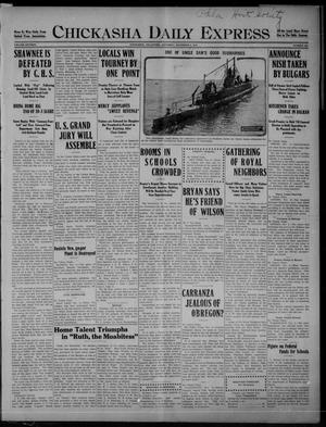 Chickasha Daily Express (Chickasha, Okla.), Vol. SIXTEEN, No. 294, Ed. 1 Saturday, November 6, 1915
